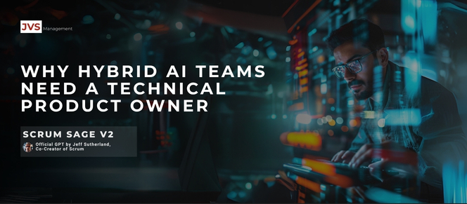 Why Hybrid AI Teams Need a Technical Product Owner